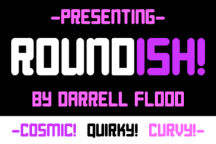 Roundish: A Rounded Corner Font for Modern Design