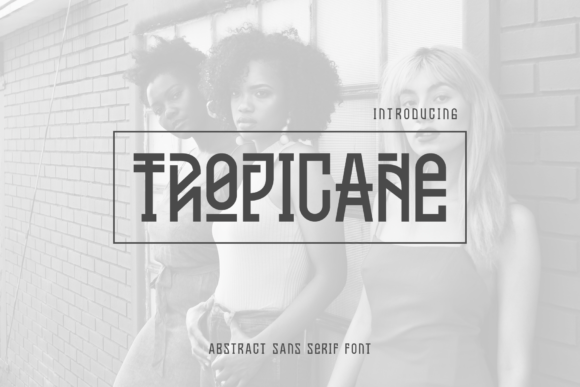 Tropicane: A Modern, Stylish Font for Eye-Catching Designs